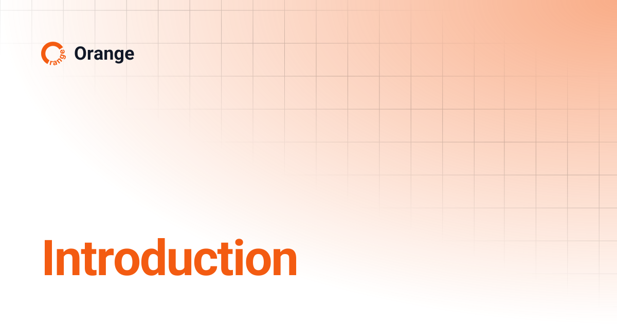 Introduction | Orange